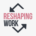 Reshaping Work